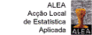 ALEA - Ac��o Local de Estat�stica Aplicada