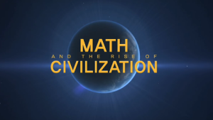Math And The Rise of Civilization